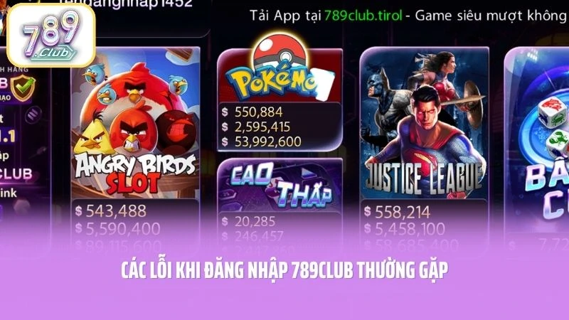 Các lỗi khi đăng nhập 789CLUB thường gặp