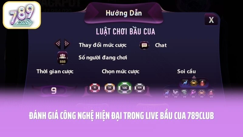 Đánh giá công nghệ hiện đại trong Live Bầu Cua 789CLUB