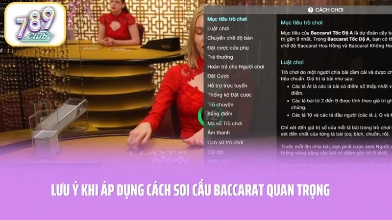 Lưu ý khi áp dụng cách soi cầu baccarat quan trọng